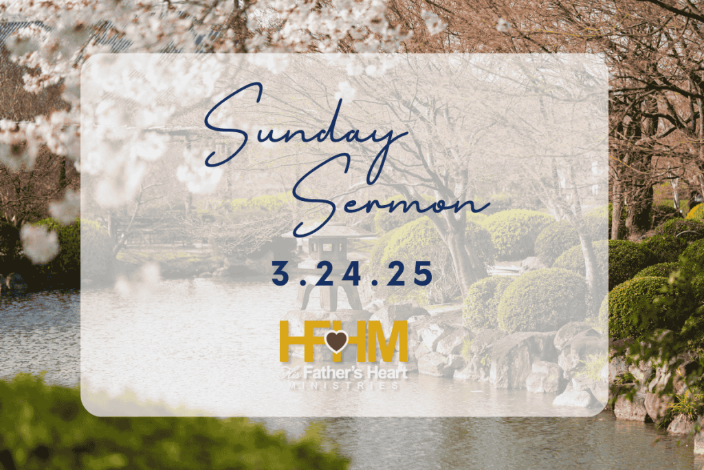 March 24 2025 sermon HFHM